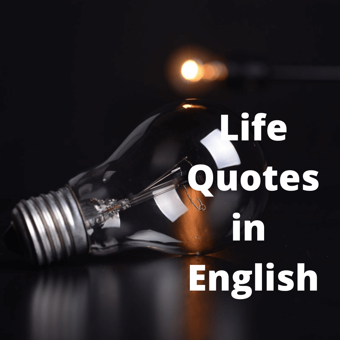 Life Quotes