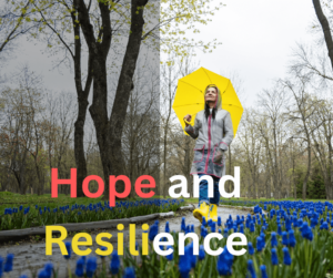 Hope And Resilience