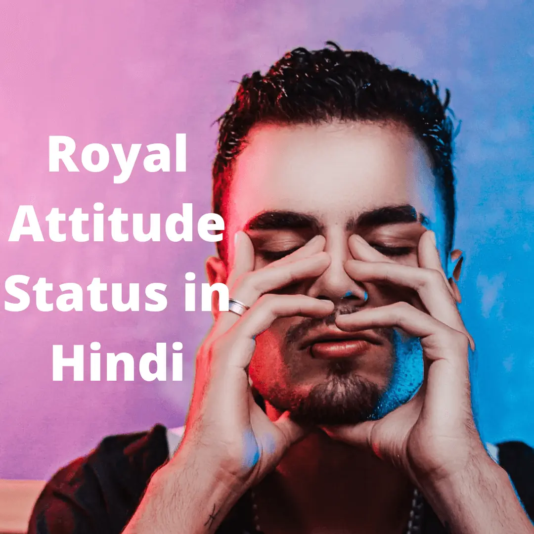 Royal Attitude Status In Hindi | रॉयल ऐटिटूड स्टेटस 2022