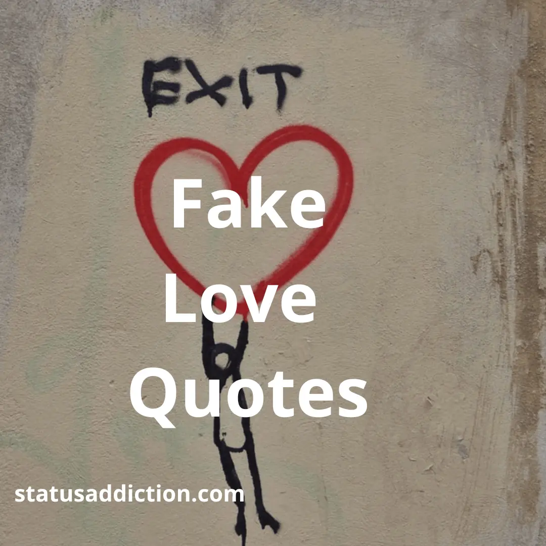 Fake Love Quotes I Fake Relationship Quotes 2023