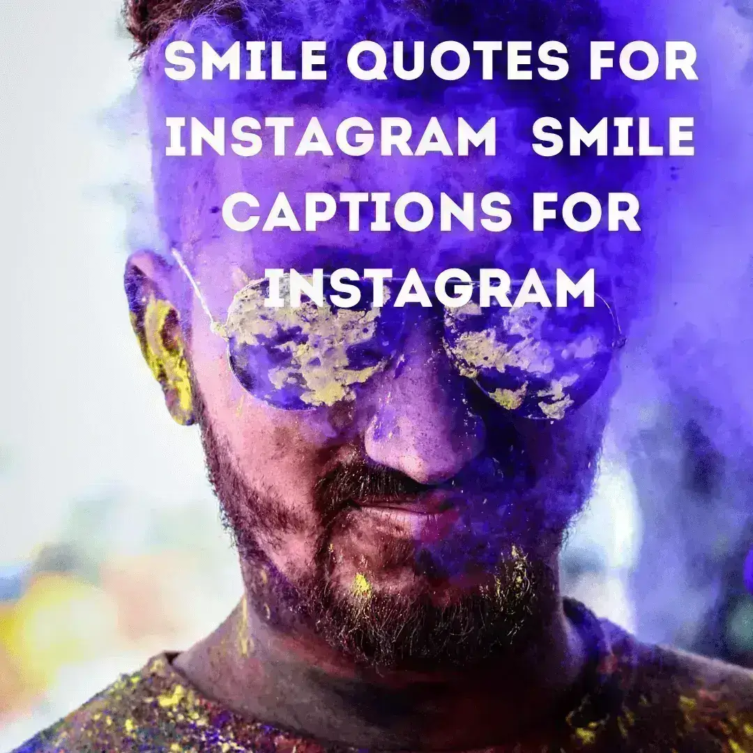 Smile Quotes for Instagram Smile Captions for Instagram
