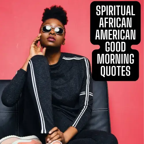 Spiritual African American Good Morning Quotes2023