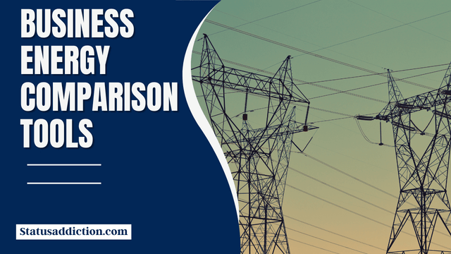 Business Energy Comparison Tools: Simplifying the Process for Decision-Makers