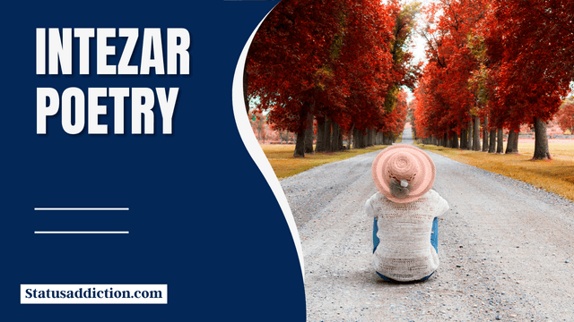 Intezar Poetry – Deep Intezar Poetry in Urdu 2 Lines