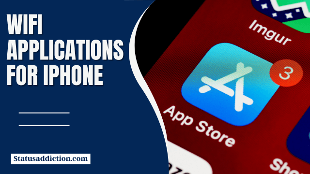 WiFi Applications for iPhone – Explanation Guide