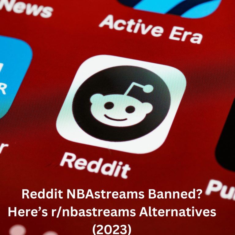 Reddit NBAstreams Banned? Here’s r/nbastreams Alternatives (2023)