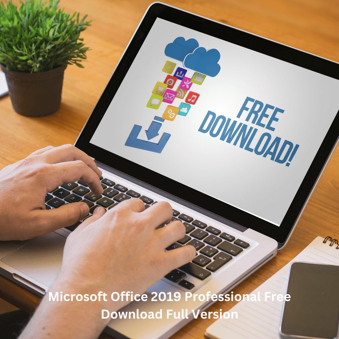 Microsoft Office 2019 Professional Free Download Full Version