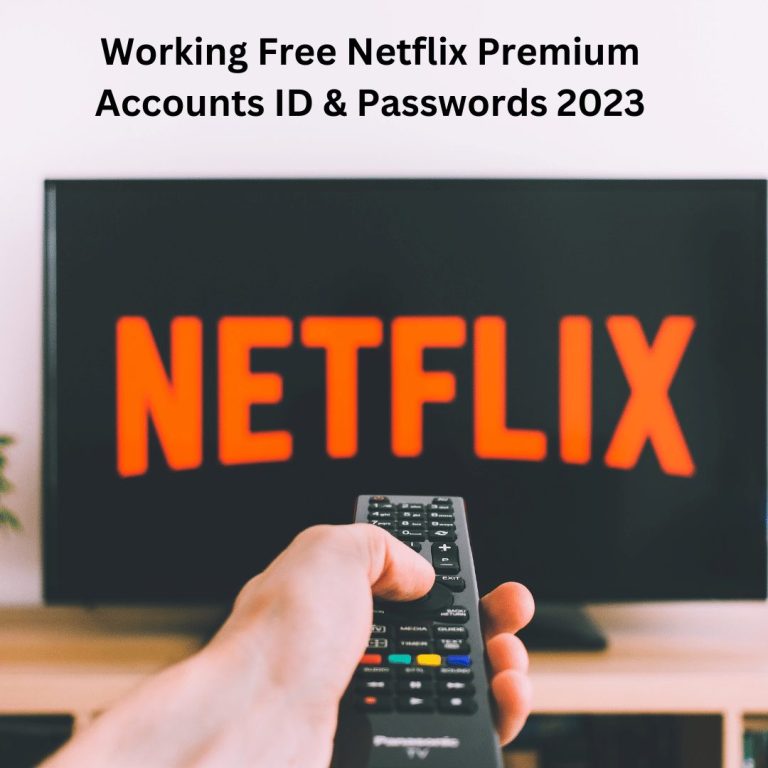 Working Free Netflix Premium Accounts ID & Passwords 2023